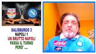 SALISBURGO  NAPOLI  3  1  Un Brutto Napoli Passa Il Turno  Pero [upl. by Yzdnil]