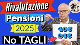 PENSIONI 👉ANTEPRIMA AUMENTI 2025❗️ SI TORNA al VECCHIO METODO SENZA TAGLI❓ Ecco alcuni esempi [upl. by Anet]