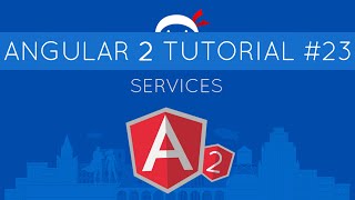 Angular 2 Tutorial 23  Services [upl. by Eerat]