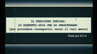 IL TRADITORE SERIALE 25 ELEMENTISPIA CHE LO SMASCHERANO [upl. by Giff485]