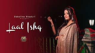 LAAL ISHQ  DEBOLINA BHADURI  COVER SONG  ARIJIT SINGH [upl. by Janicki]