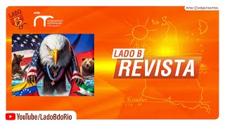 Lado B Revista 05  Venezuela Palestina Rússia um olhar antiimperialista [upl. by Netnerb]