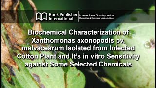 Biochemical Characterization of Xanthomonas axonopodis pv malvacearum Isolated from Infected Cotton [upl. by Beaston]