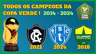 Campeões da Copa Verde de 2014 a 2024  Veja nesse Video [upl. by Santana]