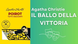 Il Ballo della Vittoria Agatha Christie  Audiolibro completo [upl. by Weinhardt123]