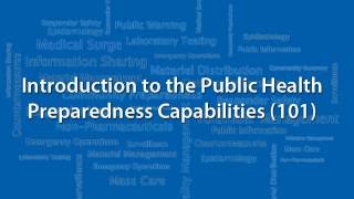 Introduction to the Public Health Preparedness Capabilities 101 [upl. by Olga]