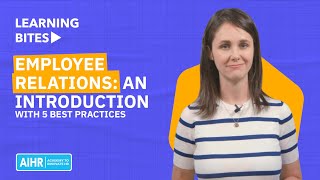 Employee Relations an Introduction with 5 Best Practices 2024 [upl. by Lleval836]