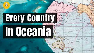 Every Country in Oceania [upl. by Nilkoorb]