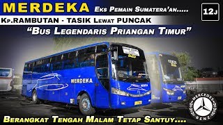 1 JAKARTA  TASIK  NAIK BUS SUPER SANTUY Trip Bus MERDEKA 12J [upl. by Willock]