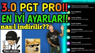 30 PGT PRO NASIL İNDİRİLİR VE EN İYİ AYARLAR [upl. by Virgilia]