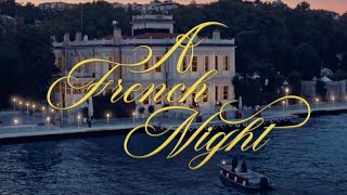 French Essence  A night to remember [upl. by Wald382]