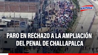 🔴🔵Tacna Miles de ciudadanos acataron paro en rechazo a la ampliación del penal de Challapalca [upl. by Amalbena]