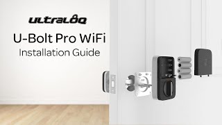 ULTRALOQ UBolt Pro WiFi  Installation Video [upl. by Akerdna]