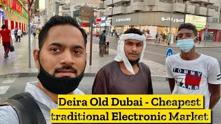 Cheapest ELECTRONIC Market in Deira Dubai  Old DubaiDubai Vlog [upl. by Truk]