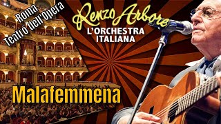 Renzo Arbore l’orchestra italiana Malafemmena TEATRO DELLOPERA [upl. by Aimet]