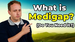 What is Medigap Insurance Medigap Explained [upl. by Halbeib]