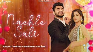 Nachle Sali FULL SONG  Amit Dhull Ashu T Bharat Kanishka Sharma  New Haryanvi Songs 2024 [upl. by Oaks]