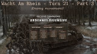 Decisive Campaigns  Ardennes Offensive  Wacht Am Rhein  21 Dec 1944  Turn 21  Part 3 [upl. by Erdreid]