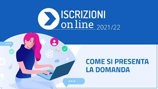 Come si presenta la domanda – Video Tutorial  Iscrizioni on line 202122 [upl. by Narag421]