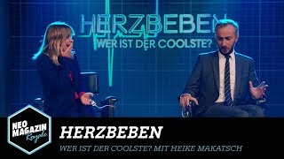 Herzbeben  Wer ist der Coolste mit Heike Makatsch  NEO MAGAZIN ROYALE mit Jan Böhmermann  ZDFneo [upl. by Kelcey893]