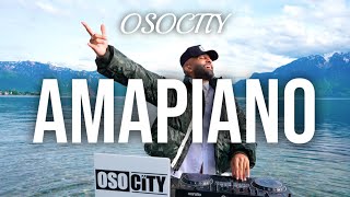 Amapiano Mix 2024  The Best of Amapiano 2024 by OSOCITY [upl. by Drews]