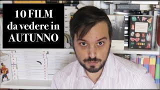 10 FILM DA VEDERE IN AUTUNNO [upl. by Roze]