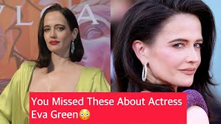 The Hidden Truth About Actress Eva Green [upl. by Fosdick]