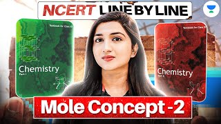 Mole Concept 2  NCERT Line By Line  NEET Chemistry 2025  Akansha Karnwal [upl. by Aihsat]