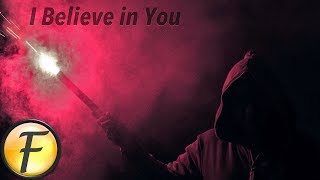 FabvL  I Believe in You Official Lyric Video [upl. by Arata31]