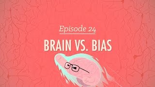 Brains vs Bias Crash Course Psychology 24 [upl. by Phillada548]