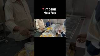 IIT DELHI mess food of the best hosteljwalamukhi [upl. by Eiroj176]