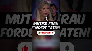 Mutige Frau FORDERT TATEN afd shorts [upl. by Judsen]