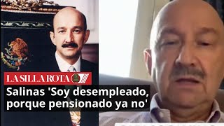 quot‘Soy desempleado’ Salinas de Gortari y su polémica declaración sobre pensionesquot [upl. by Schreib]