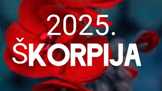 ŠKORPIJA VELIKI GODIŠNJI HOROSKOP 2025 ❤️ ZNAK I PODZNAK [upl. by Aniryt]