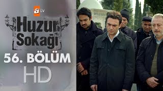 Huzur Sokağı 56 Bölüm [upl. by Freddie]