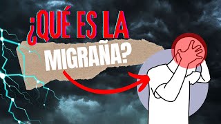 ¿QUÉ es La MIGRAÑA CAUSAS y SÍNTOMAS que provoca [upl. by Amej]