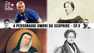 4 personaggi umbri da scoprire  Ep3 [upl. by Missie]