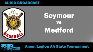 Seymour vs Medford  AA American Legion State Championship [upl. by Jamila]