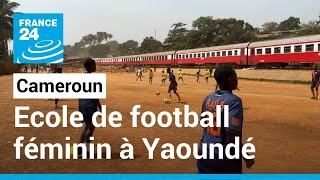 CAN2022 au Cameroun  la quotRails football Academyquot l’école de foot féminin de Gaëlle Enganamouit [upl. by Kelila]