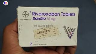 Xarelto 10mg Tablet  Rivaroxaban Tablet  Xarelto Tablet  Xarelto 10mg Tablet Uses Benefits Dosage [upl. by Namra]