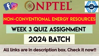 Nonconventional energy Resources Week 3 Quiz Answer Assignment Solution 2024  NPTEL  SWAYAM 2024 [upl. by Seamus]