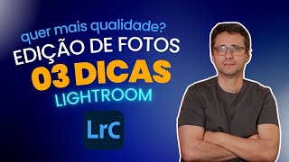 03 DICAS de edição no LIGHTROOM para fotos que serão IMPRESSAS [upl. by Waring317]