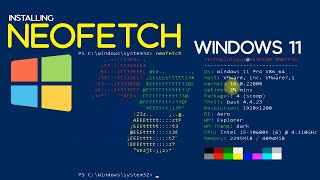 How to Install Neofetch on Windows 11  Install Neofetch using Windows PowerShell for Windows 11 [upl. by Chlori]