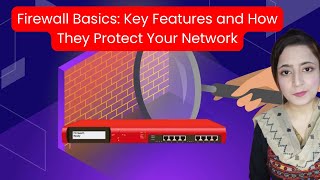 Firewall Basics Key Features and How They Protect Your Network [upl. by Raymond]