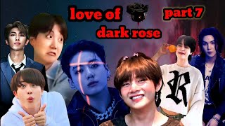 love of dark rosepart 7bts mafia hindi dub storytaekook yoonmin namjin jhope 💜 [upl. by Adnyl]