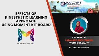 EFFECTS OF KINESTHETIC LEARNING APPROACH USING MOMENT KIT BOARD IMAC 2024  by FAZALIANA ZAMZURI [upl. by Roosnam]