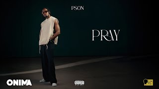 Pson  Pray [upl. by Nnylyt]