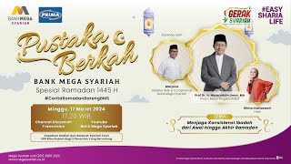 PUSTAKA BERKAH EPS 1  MENJAGA KONSISTENSI IBADAH DARI AWAL HINGGA AKHIR RAMADAN [upl. by Nnyluqcaj446]