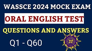 WASSCE 2024 ENGLISH ORALS MOCK QUESTIONS AND ANSWERS  WASSCE CANDIDATES orals wassce waec [upl. by Kcirtemed772]