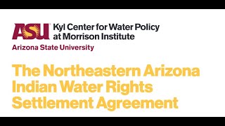 Northeastern Arizona Indian Water Rights Settlement Agreement Webinar Oct 2025 1280x720 [upl. by Schaumberger]